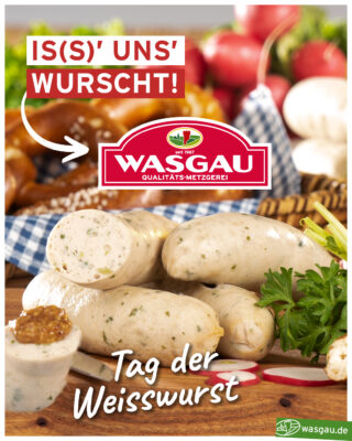 Weißwurst muss nicht immer aus Bayern sein, die Spezialität aus der WASGAU Metzgerei steht dem Original aus dem Süden Deutschlands in nichts nach.